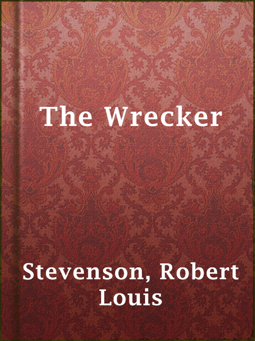Title details for The Wrecker by Robert Louis Stevenson - Available